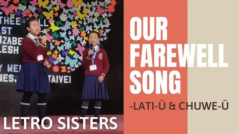 Lati ü And Chuwe ü Letro Singing Our Farewell Song Cover Youtube