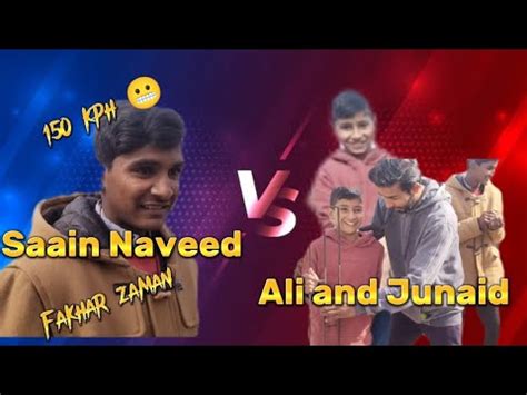 Single Wicket Between Saain Naveed Vs Ali And Junaid Saain