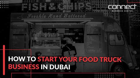 How To Start Your Food Truck Business In Dubai Complete Guide