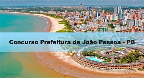 Concurso Prefeitura de João Pessoa PB nº 02 2020 Inscrições encerradas