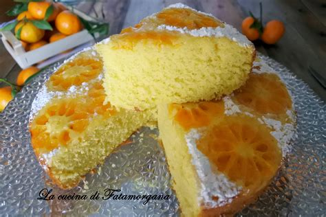 Torta Rovesciata Al Mandarino La Cucina Di Fatamorgana