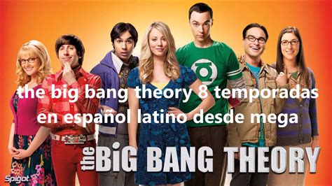 Ver Big Bang Theory Online Espanol Temporada 8 Peliculasscooptai