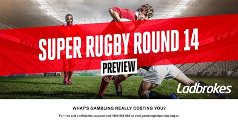 2023 Super Rugby Round 14 Preview Ladbrokes Blog