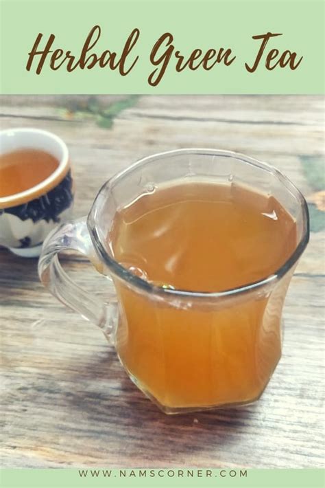 Herbal Green Tea Recipe Spiced Green Tea Immunity Booster Nams Corner