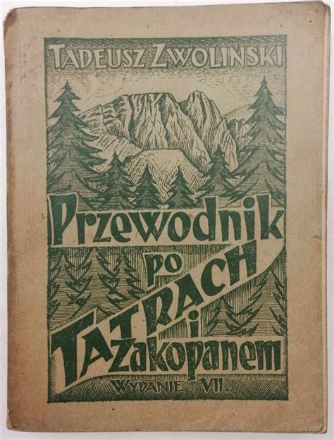 Przewodnik po Tatrach i Zakopanem Tadeusz Zwoliński 15327900053