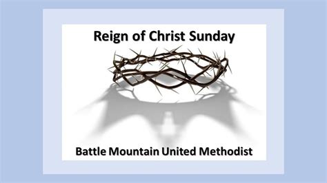 Reign Of Christ Sunday Battle Mountain United Methodist YouTube