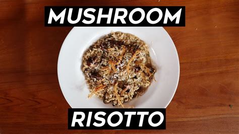 How To Cook Mushroom Risotto Youtube