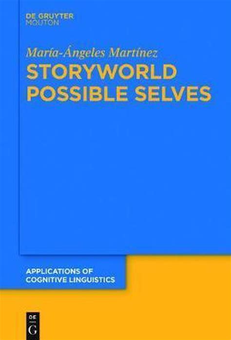 Applications Of Cognitive Linguistics Acl 37 Storyworld Possible Selves