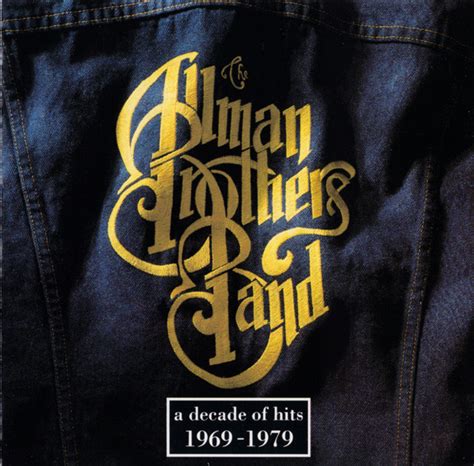 The Allman Brothers Band A Decade Of Hits 1969 1979 Cd Discogs