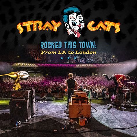 Pre Order Stray Cats New Live Album Rocked This Town From La To