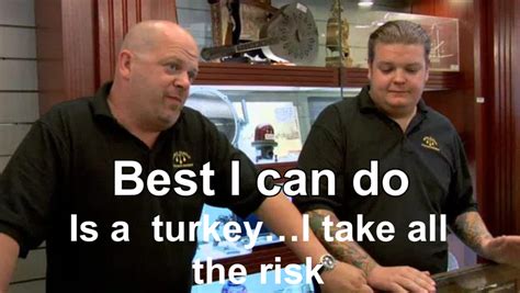 Pawn Stars Meme Best I Can Do