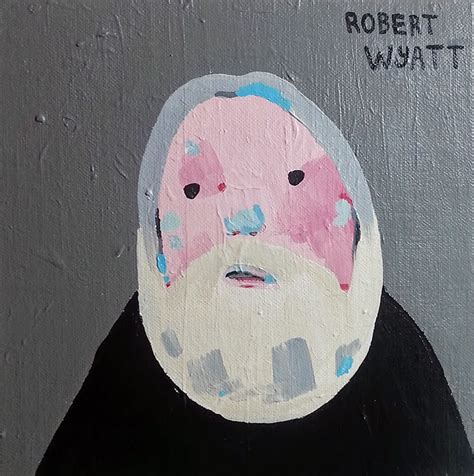 ROBERT WYATT AND STUFF: Robert Wyatt portrait