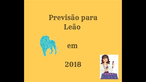 Previsão Para Leão Em 2018 Youtube