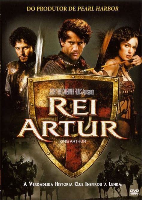 Rei Arthur 2004 Um Filme Onde Tudo Dá Errado Cinema Com Rapadura