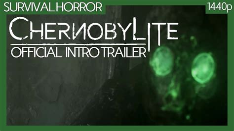 CHERNOBYLITE Official Intro Trailer 1440p YouTube