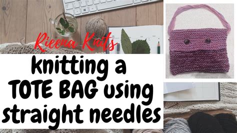 How To Knit A Tote Bag Using Straight Needles Youtube