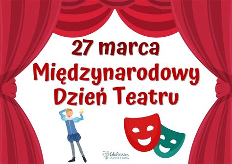 Mi Dzynarodowy Dzie Teatru Edupassion