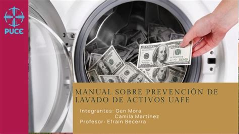 El Informe Sobre Prevención De Lavado De Activos Uafe