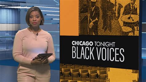 Chicago Tonight Black Voices — February 18 2023 Full Epsiode Youtube