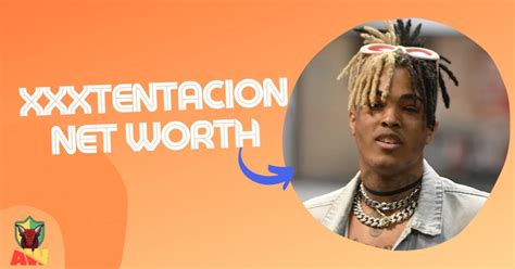 Xxxtentacion Net Worth All About Worth