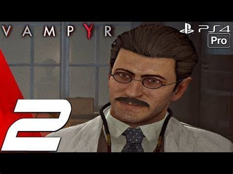 VAMPYR Gameplay Walkthrough Part 2 Pembroke Hospital Night Shift