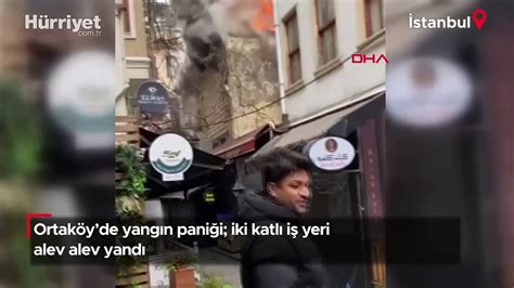 Ortaköy de yangın paniği iki katlı iş yeri alev alev yandı