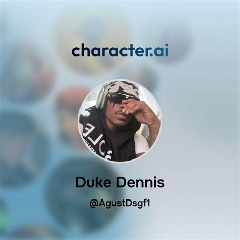 Chat With Duke Dennis Character Ai Personalized AI For Every Moment