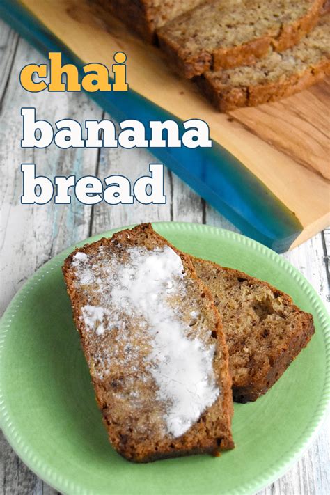 Chai Banana Bread Recipes To Build Confidence In The Kitchen A