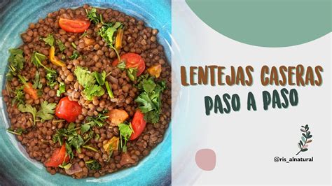 Como Hacer Lentejas Caseras 💥 Receta Paso A Paso De Lentejas FÁciles En 30 Minutos ⏱🥣💪 Youtube