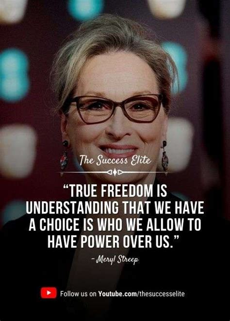 Top 35 Inspiring Meryl Streep Quotes Of Wisdom The Success Elite