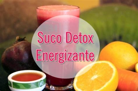 Manual Da Dieta Suco Detox Energizante Blog Feminina