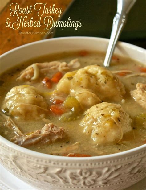 Roast Turkey And Herbed Dumpling Stew Or Chicken Wildflours Cottage Kitchen Recipe