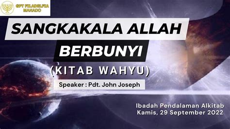 Ibadah Pendalaman Alkitab Kamis 29 September 2022 Pdt John Joseph