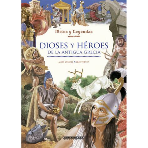 Dioses y héroes de la antigua Grecia by Alain Quesnel Goodreads