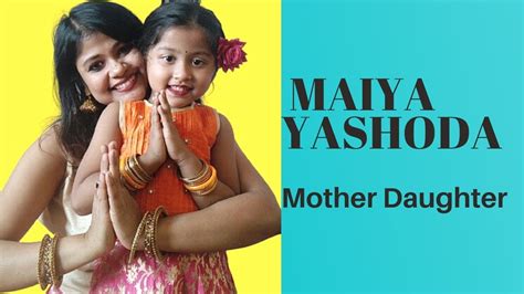 Maiya Yashoda Dance [ Mother and Daughter ] - YouTube