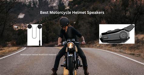 10 Best Motorcycle Helmet Speakers For An Unforgettable Ride By Ava James Medium