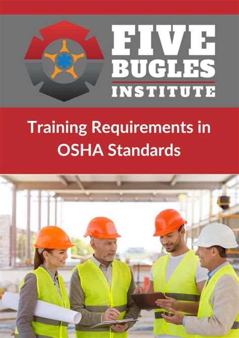 Training Requirements in OSHA Standards – Five Bugles Institute