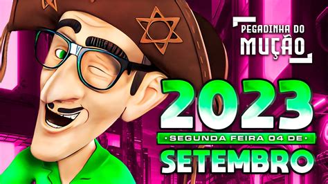 PEGADINHA DO MUÇÃO 2023 SEGUNDA FEIRA 04 DE SETEMBRO 2023 YouTube