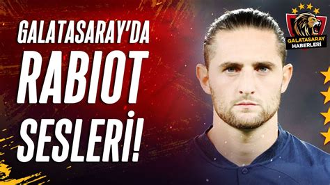 Galatasaray Adrien Rabiot Le Temaslara Ge Ti Zeki Uzundurukan