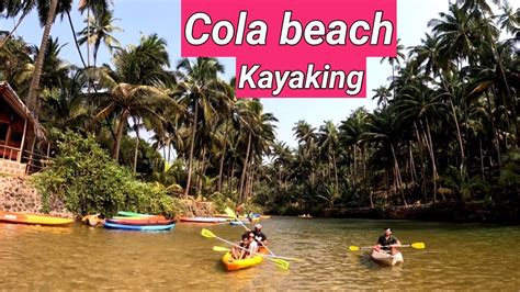 Goa Cola Beach South Goa Ep 5 Best Place For Kayaking The Telugu