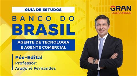 Concurso Banco Do Brasil Guia De Estudos Agente Comercial E De