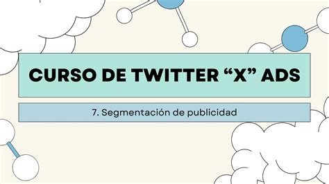 Curso de Twitter Ads 7 Segmentación de publicidad Boluda