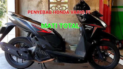 Penyebab Honda VARIO FI Mati Total YouTube