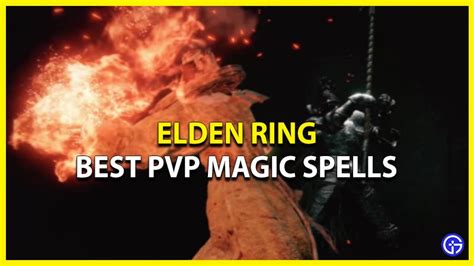 Best Pvp Spells In Elden Ring Sorceries Incantations Gamer Tweak