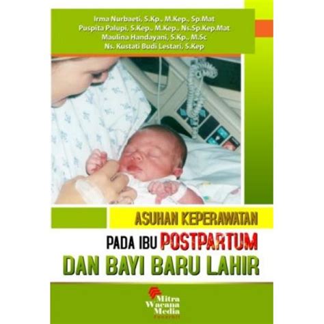 Asuhan Keperawatan Pada Ibu Postpartum dan bayi Baru Lahir