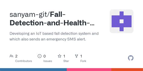 GitHub Sanyam Git Fall Detection And Health Monitoring System IoT