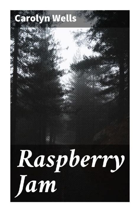 raspberry jam von carolyn wells buch