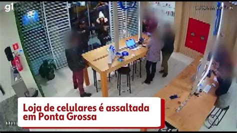 Suspeitos Rendem Funcionários E Clientes E Loja De Celulares é Assaltada Em Ponta Grossa VÍdeo