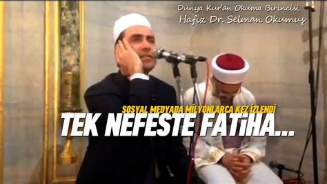 Tek Nefeste Fatiha Dünya Kur an Okuma Birincisi Hafızdan Yüreklere