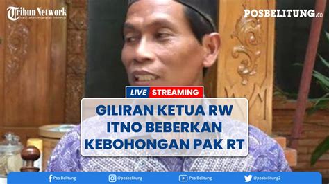 Kebohongan Pak RT Pasren Kini Terbongkar Lagi Kini Giliran Ketua RW